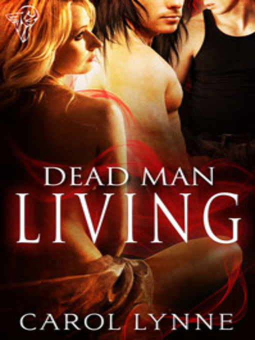 Title details for Dead Man Living by Carol Lynne - Available